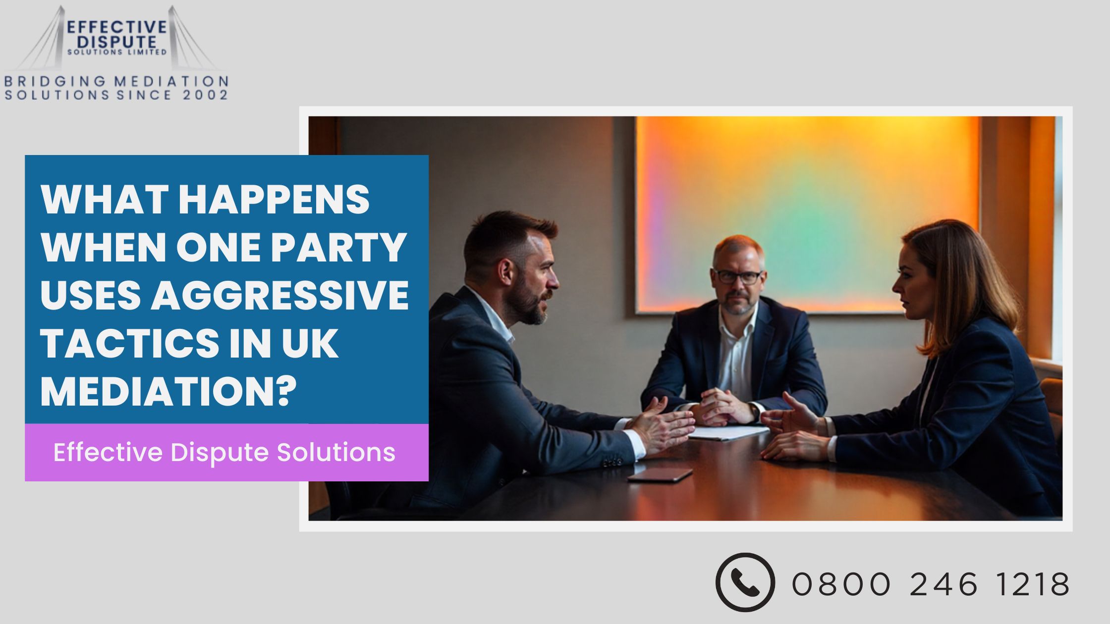 What Happens When One Party Uses Aggressive Tactics in UK Mediation